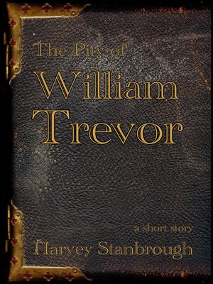 cover image of The Pity of William Trevor
